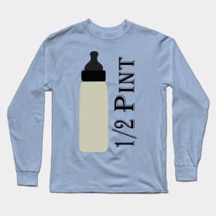 Dad's 1/2 Pint Bottle Long Sleeve T-Shirt